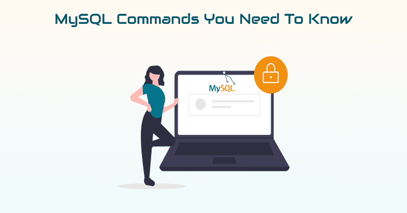 MySQL Commands You Need To Know